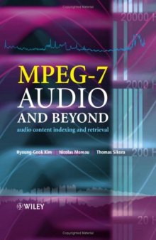 MPEG-7 Audio and Beyond : Audio Content Indexing and Retrieval