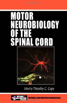Motor Neurobiology of the Spinal Cord (Frontiers in Neuroscience)
