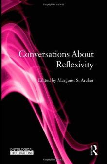 Conversations About Reflexivity (Ontological Explorations)  