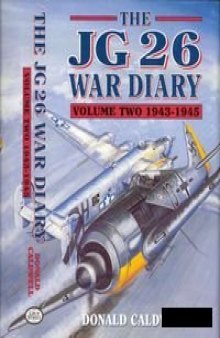 The JG26 War Diary Volume Two: 1943-1945