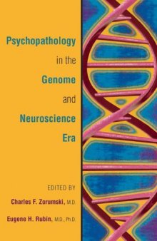 Psychopathology in the Genome and Neuroscience Era (American Psychopathological Association Series)