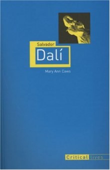 Salvador Dali and the Surrealists: Their Lives and Ideas, 21 Activities (For Kids series)