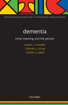 Dementia: Mind, Meaning, and the Person