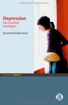 Depression: Die Krankheit bewältigen