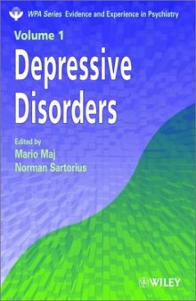 Depressive Disorders (Wpa Series in Evidence and Experience in Psychiatry, V. 1)