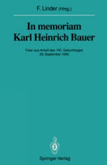 In memoriam Karl Heinrich Bauer: Feier aus Anlaß des 100. Geburtstages 26. September 1990
