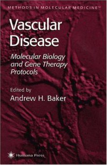 Vascular Disease. Molecular Biology and Gene Transfer Protocols