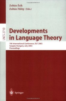 Developments in Language Theory: 7th International Conference, DLT 2003 Szeged, Hungary, July 7–11, 2003 Proceedings