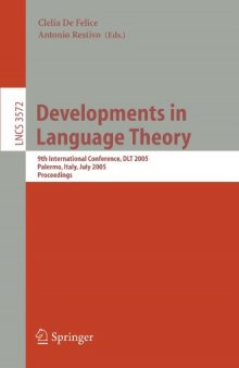 Developments in Language Theory: 9th International Conference, DLT 2005, Palermo, Italy, July 4-8, 2005. Proceedings