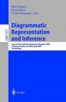 Diagrammatic Representation and Inference: Second International Conference, Diagrams 2002 Callaway Gardens, GA, USA, April 18–20, 2002 Proceedings