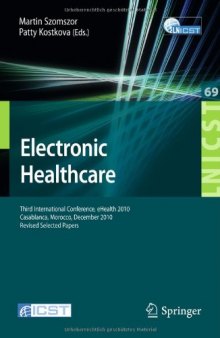 Electronic Healthcare: Third International Conference, eHealth 2010, Casablanca, Morocco, December 13-15, 2010, Revised Selected Papers