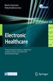 Electronic Healthcare: Third International Conference, eHealth 2010, Casablanca, Morocco, December 13-15, 2010, Revised Selected Papers