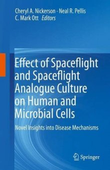 Effect of Spaceflight and Spaceflight Analogue Culture on Human and Microbial Cells: Novel Insights into Disease Mechanisms