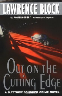 Out on the Cutting Edge: A Matthew Scudder Crime Novel