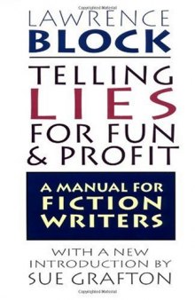 Telling Lies for Fun & Profit: A Manual for Fiction Writers