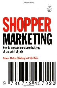 Shopper Marketing: How to Increase Purchase Decisions at the Point of Sale