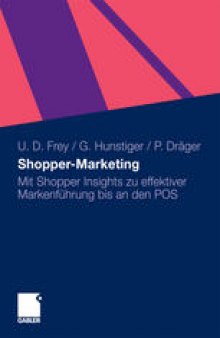 Shopper-Marketing: Mit Shopper Insights zu effektiver Markenführung bis an den POS