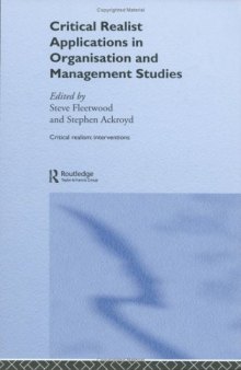 Critical Realist Applications in Organisations and Management Studies