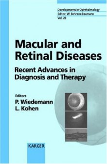 Macular and Retinal Diseases: Recent Advances in Diagnosis and Therapy (Developments in Ophthalmology, Vol. 29)
