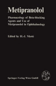 Metipranolol: Pharmacology of Beta-blocking Agents and Use of Metipranolol in Ophthalmology
