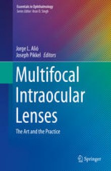 Multifocal Intraocular Lenses: The Art and the Practice