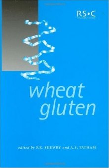 Wheat gluten: [the proceedings of the 7th International Workshop Gluten 2000 held at the University of Bristol on 2-6 April 2000]