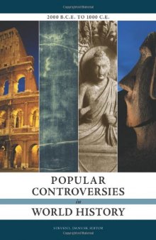 Popular Controversies in World History: Investigating History's Intriguing Questions, Volume 3: The High Middle Ages to the Modern World  