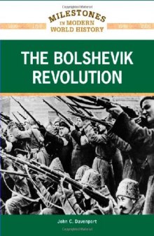 The Bolshevik Revolution (Milestones in Modern World History)