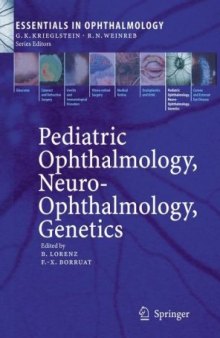 Pediatric ophthalmology, neuro-ophthalmology, genetics with 26 tables