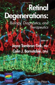 Retinal Degenerations: Biology, Diagnostics and Therapeutics (Ophthalmology Research)