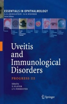 Uveitis and Immunological Disorders: Progress III (Essentials in Ophthalmology)
