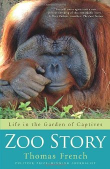 Zoo Story: Life in the Garden of Captives