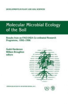 Molecular Microbial Ecology of the Soil: Results from an FAO/IAEA Co-ordinated Research Programme, 1992–1996