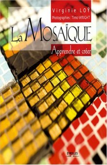 La Mosaique : Apprendre et creer