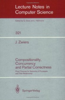 Compositionality, Concurrency and Partial Correctness: Proof Theories for Networks of Processes, and Their Relationship