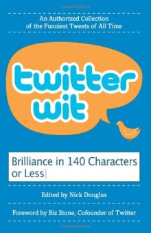 Twitter Wit: Brilliance in 140 Characters or Less