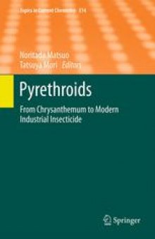 Pyrethroids: From Chrysanthemum to Modern Industrial Insecticide