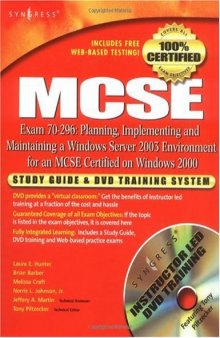 Planning, Implementing and Maintaining a Windows Server 2003 Environment for an MCSE Certified on Windows 2000 Study Guide