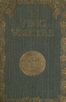 In vino veritas: a book about wine