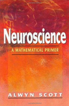 Neuroscience: a mathematical primer