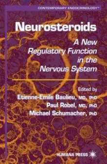 Neurosteriods: A New Regulatory Function in the Nervous System (Contemporary Endocrinology)