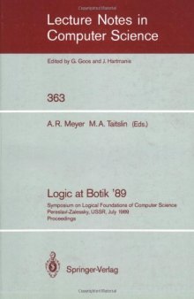 Logic at Botik '89: Symposium on Logical Foundations of Computer Science Pereslavl-Zalessky, USSR, July 3–8, 1989 Proceedings