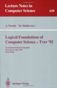 Logical Foundations of Computer Science — Tver '92: Second International Symposium Tver, Russia, July 20–24, 1992 Proceedings
