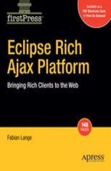 Eclipse Rich Ajax Platform: Bringing Rich Clients to the Web
