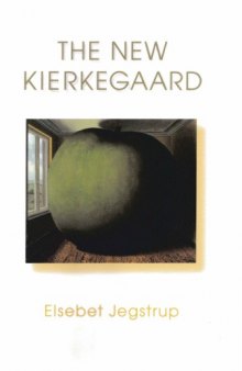 The New Kierkegaard