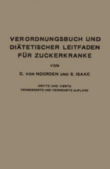 Verordnungsbuch und Diätetischer Leitfaden für Zuckerkranke mit 172 Kochvorschriften: Zum Gebrauch für Ärzte und Patienten