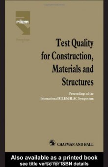 Test Quality for Construction, Materials and Structures: Proceedings of the International RILEM ILAC Symposium (RILEM Proceedings)