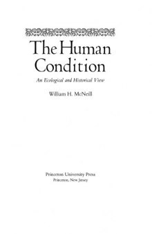 The human condition: an ecological and historical view