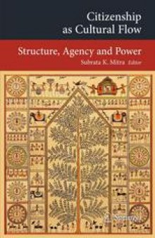 Citizenship as Cultural Flow: Structure, Agency and Power