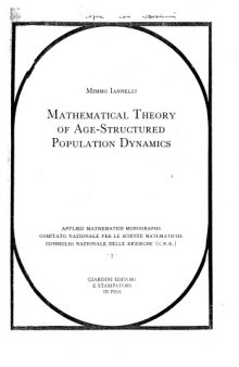 Mathematical theory of age-structured population dynamics